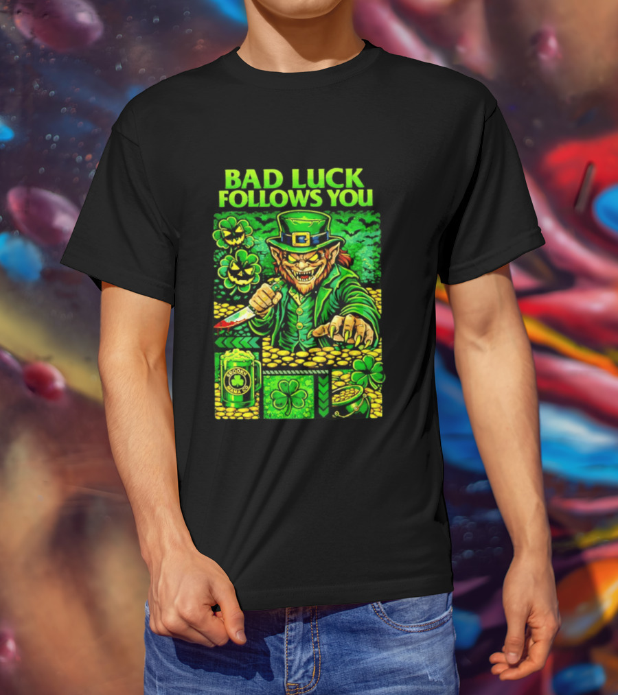 Bad Luck Follows You Evil Leprechaun With Knife And Shamrock Coins T-Shirt