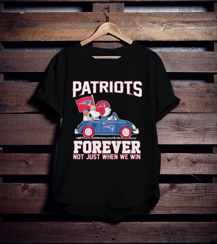 Patriots Forever Peanuts Characters Driving Car Not Just When We Win T-Shirt