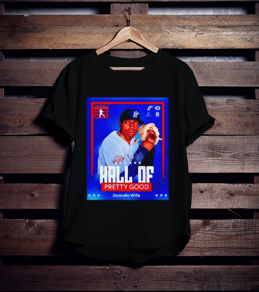Hall Of Pretty Good Dontrelle Willis Detroit Tigers Baseball Card T-Shirt
