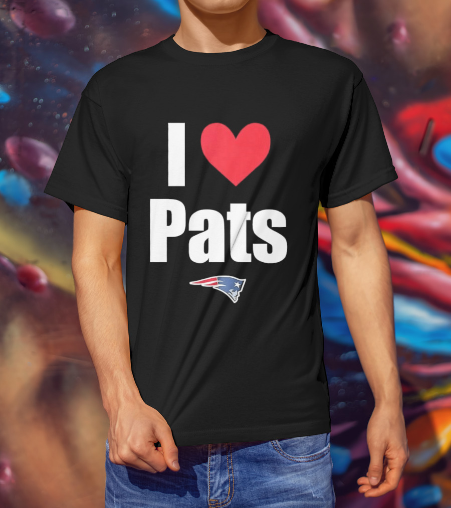 I Love Pats New England Patriots Fan Gear NFL Team Loyalty T-Shirt