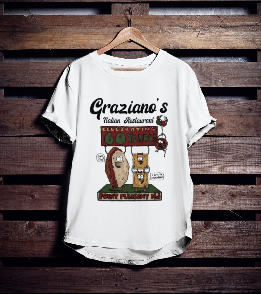 Graziano's Italian Restaurant Celebrating 60 Years Point Pleasant NJ Landmark Event T-Shirt