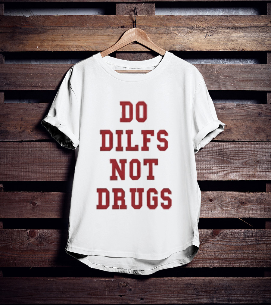 Lane Kiffin Do Dilfs Not Drugs Bold Red T-Shirt
