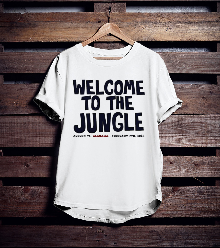 Auburn Vs Alabama Welcome To The Jungle February 7th 2026 Basketball Event T-Shirt