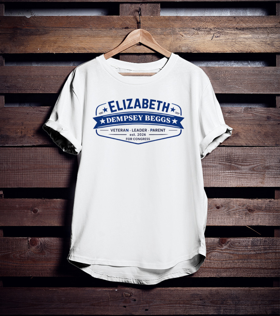 Elizabeth Dempsey Beggs Veteran Leader Parent For Congress 2026 T-Shirt
