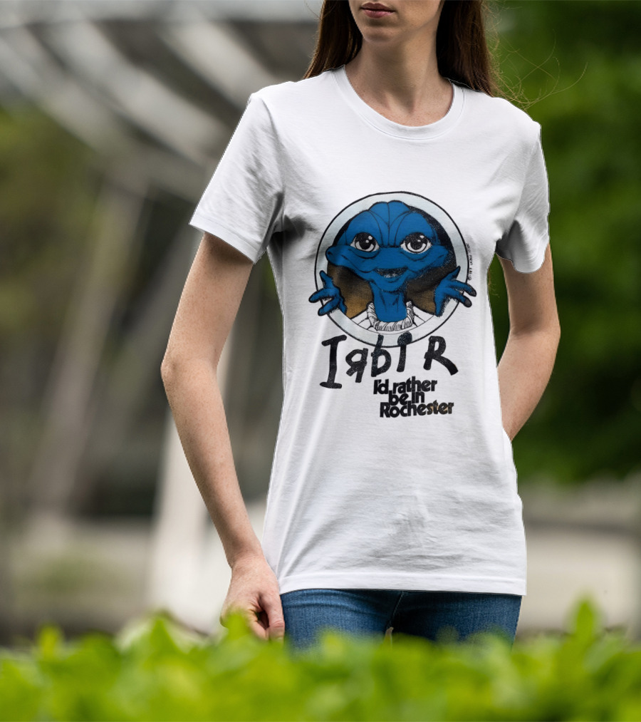 I'd Rather Be In Rochester E.T. Extra Terrestrial I R D I R T-Shirt
