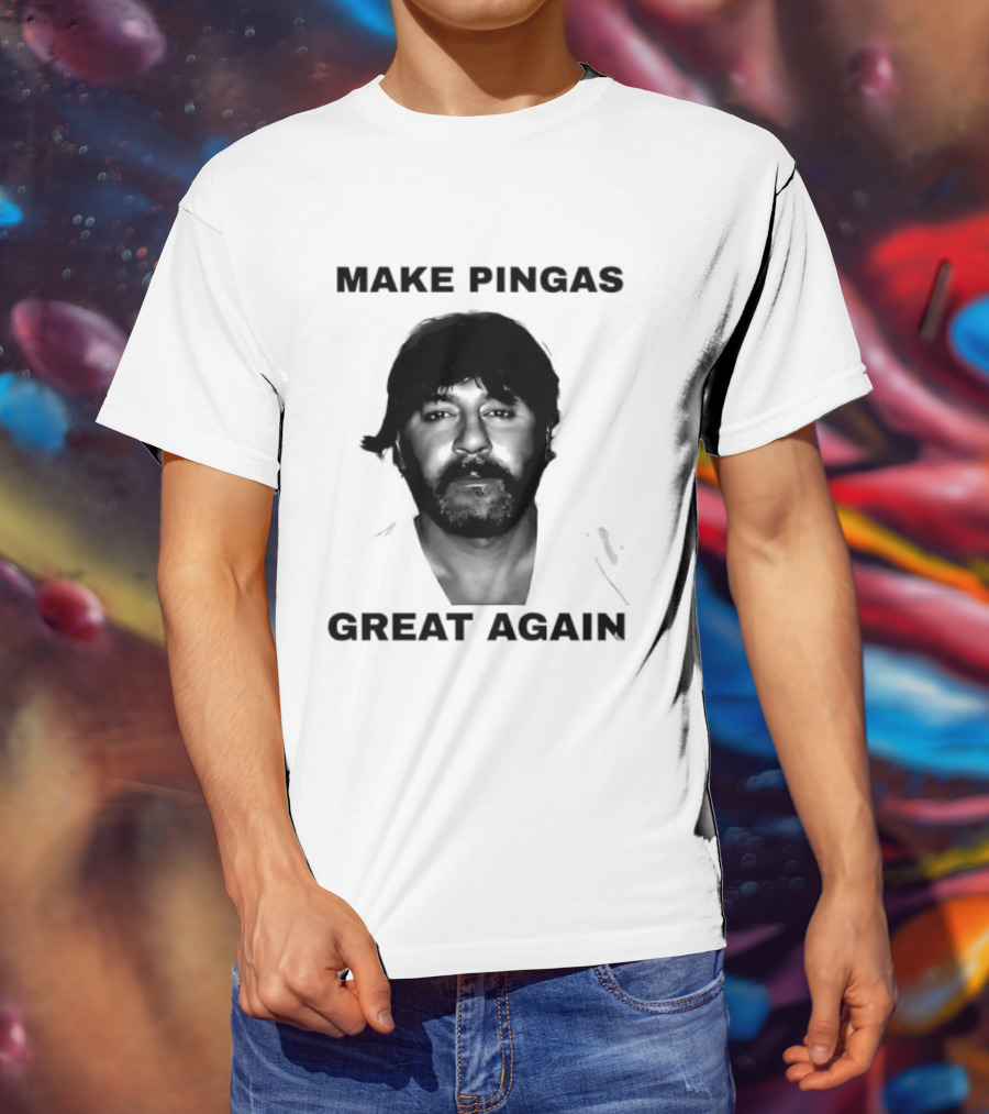 Make Pingas Great Again Tony Mokbel T-Shirt