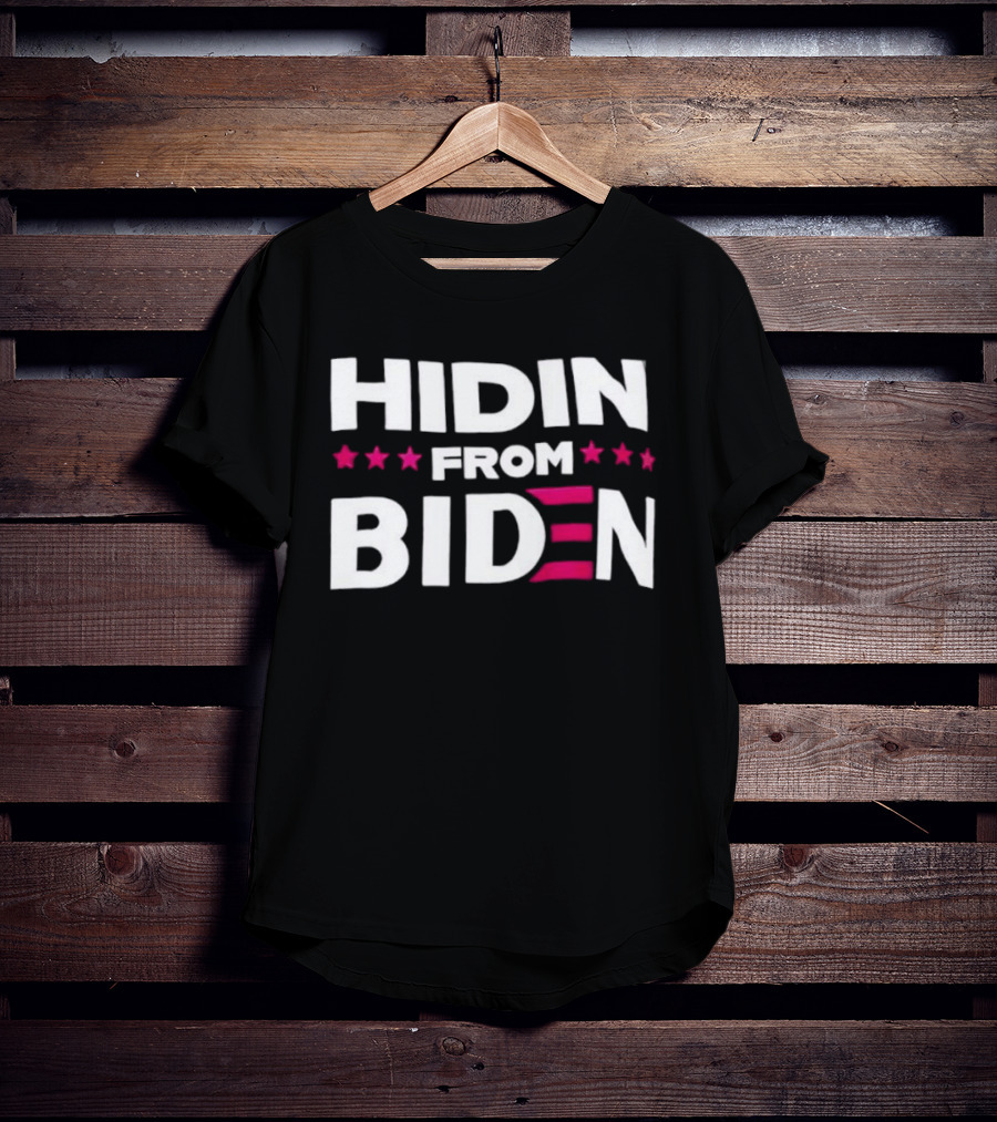 Hidin' From Biden Stars Patriotic T-Shirt