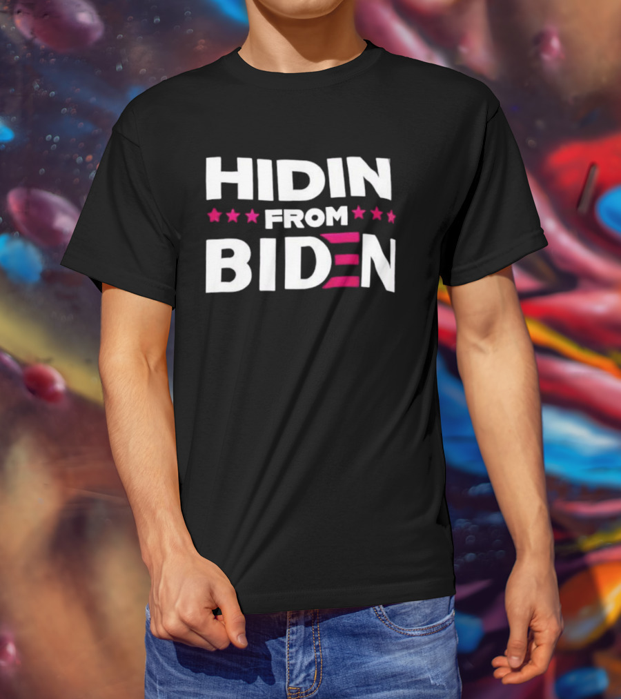 Hidin' From Biden Stars Patriotic T-Shirt
