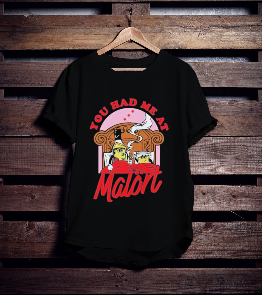 You Had Me At Malört Funny Whiskey Bottle And Glass Bedroom Scene T-Shirt