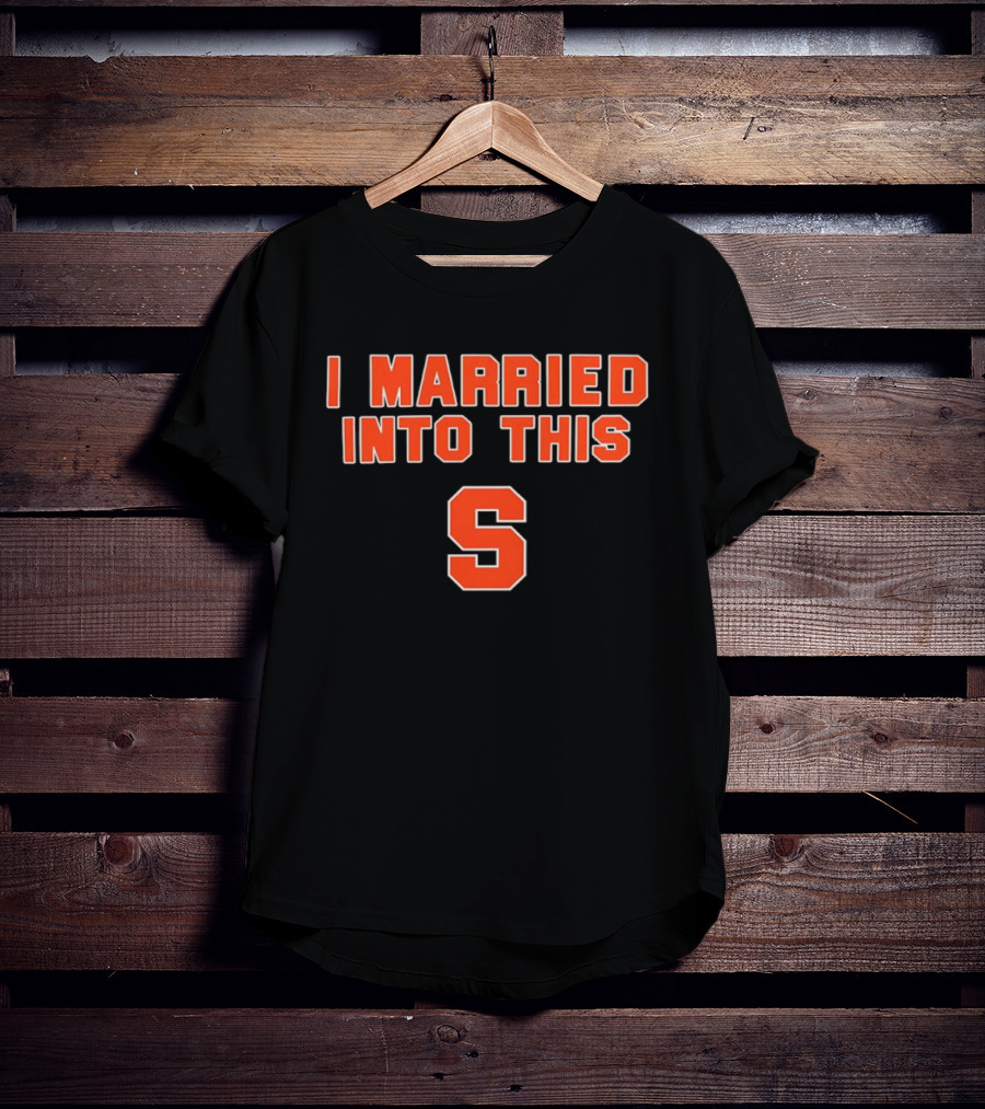 NCAA Syracuse Orange I Married Into This S T-Shirt