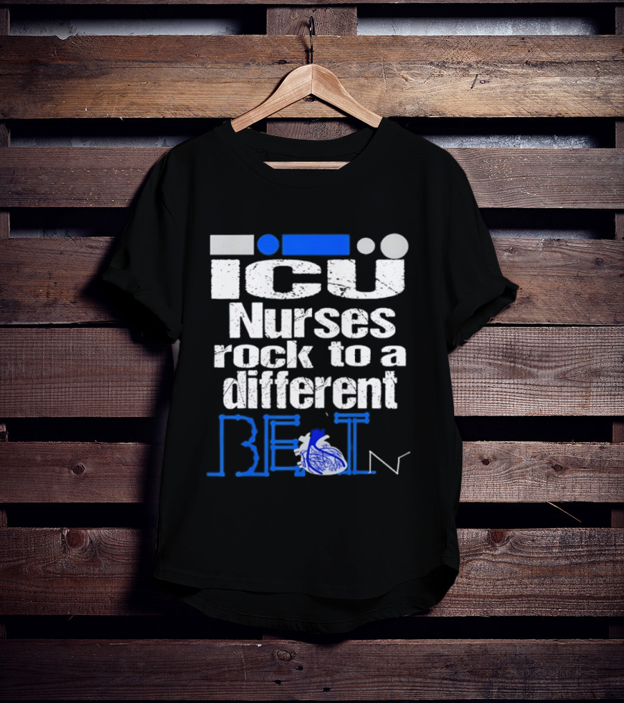 ICU Nurses Rock To A Different Beat With Heart T-Shirt
