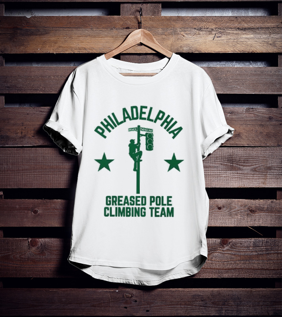 Philadelphia Greased Pole Climbing Team Broad St Patision Ave T-Shirt