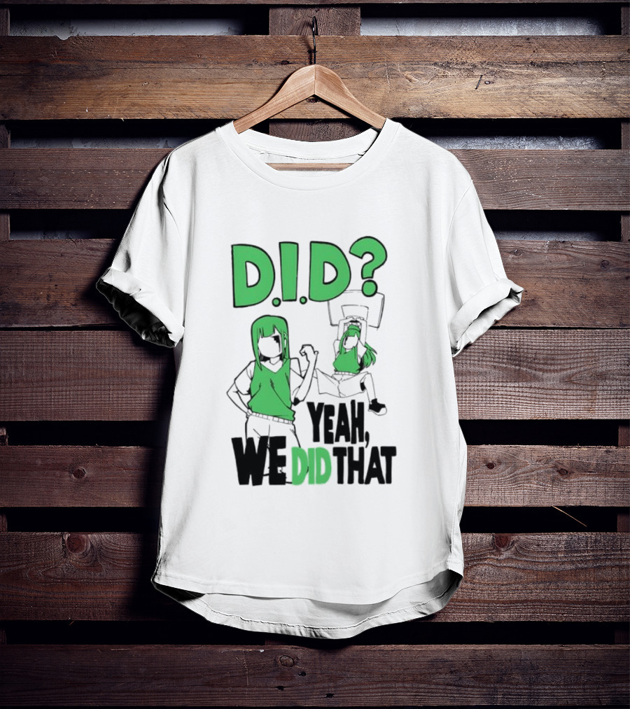 DID Yeah We Did That Bold Green Anime Characters T-Shirt