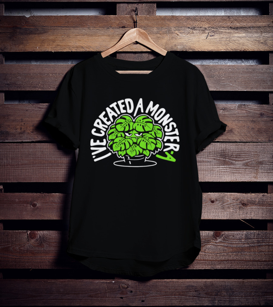 I've Created A Monster Plant Pot Cartoon Monster Plant T-Shirt