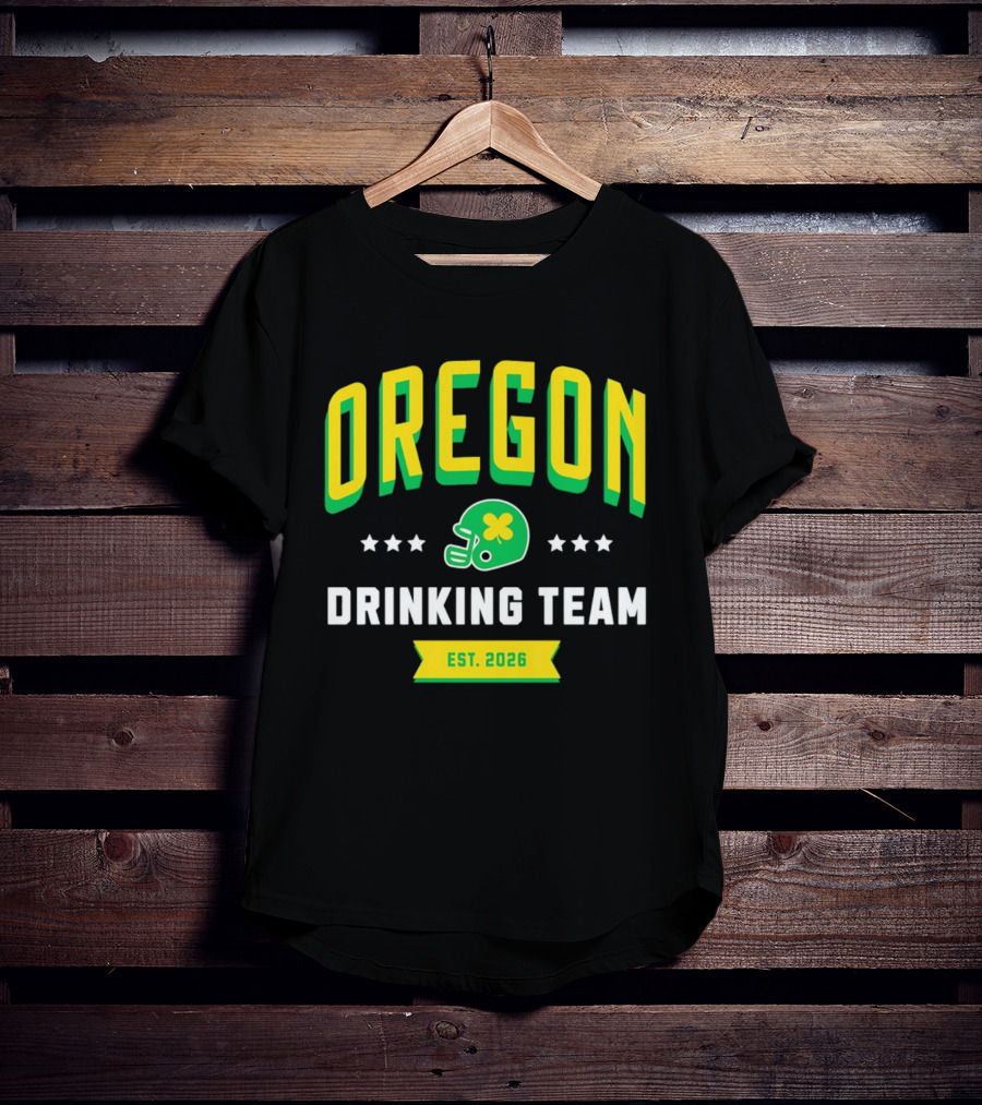 Oregon Drinking Team St. Patrick's Day 2026 Est. 2026 Helmet Clover Stars T-Shirt