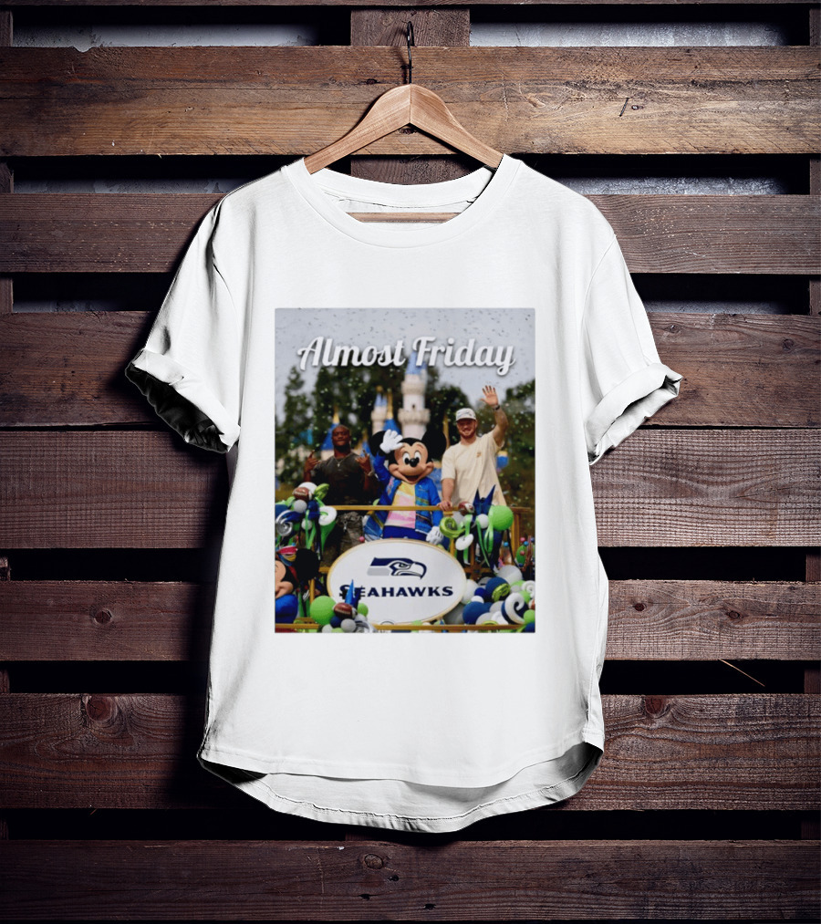Almost Friday Seahawks Mickey Mouse Parade Magic Kingdom Celebration T-Shirt