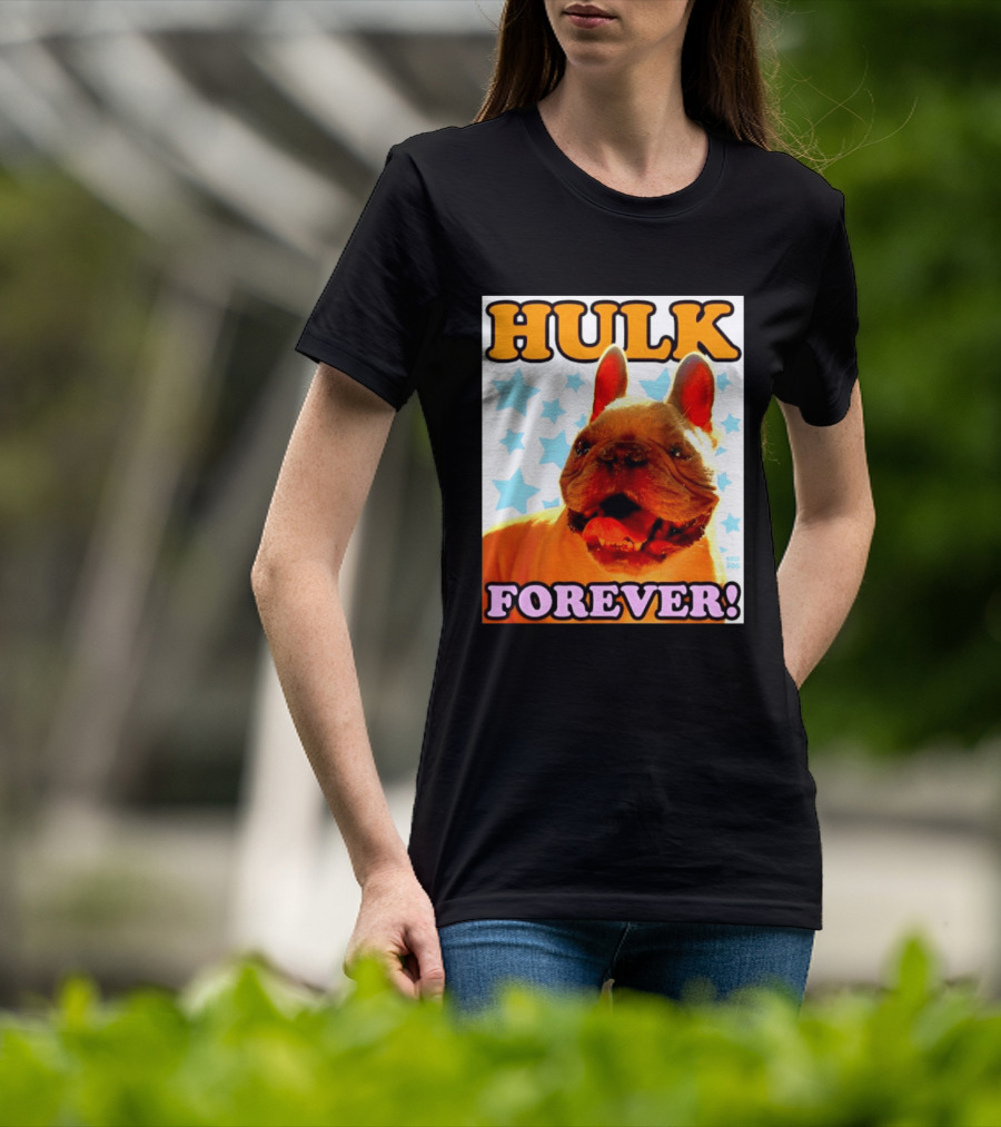 Hulk Forever French Bulldog Stars Dogs T-Shirt
