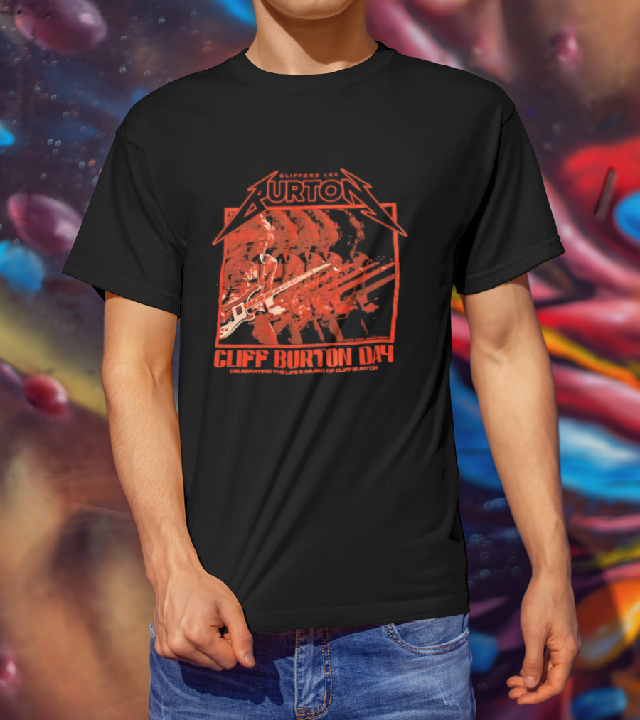 Clifford Lee Burton Cliff Burton Day 2025 Celebrating The Life And Music T-Shirt