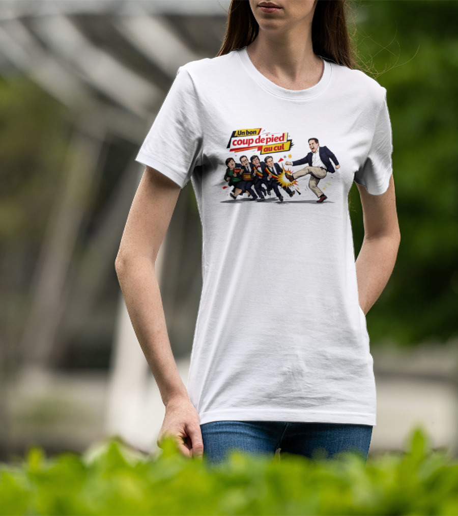 Un Bon Coup De Pied Au Cul Taxes Political Satire T-Shirt