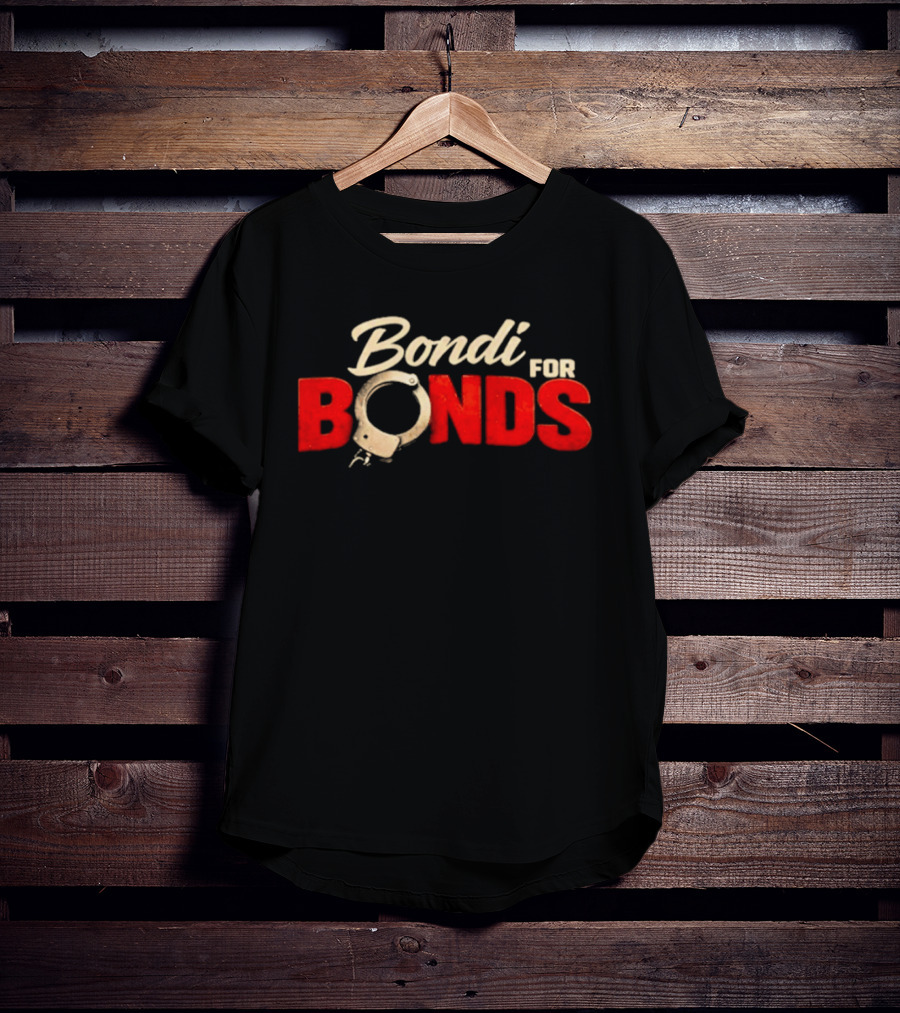 Bondi For Bonds Anti Trump Protest Epstein Files Handcuff T-Shirt