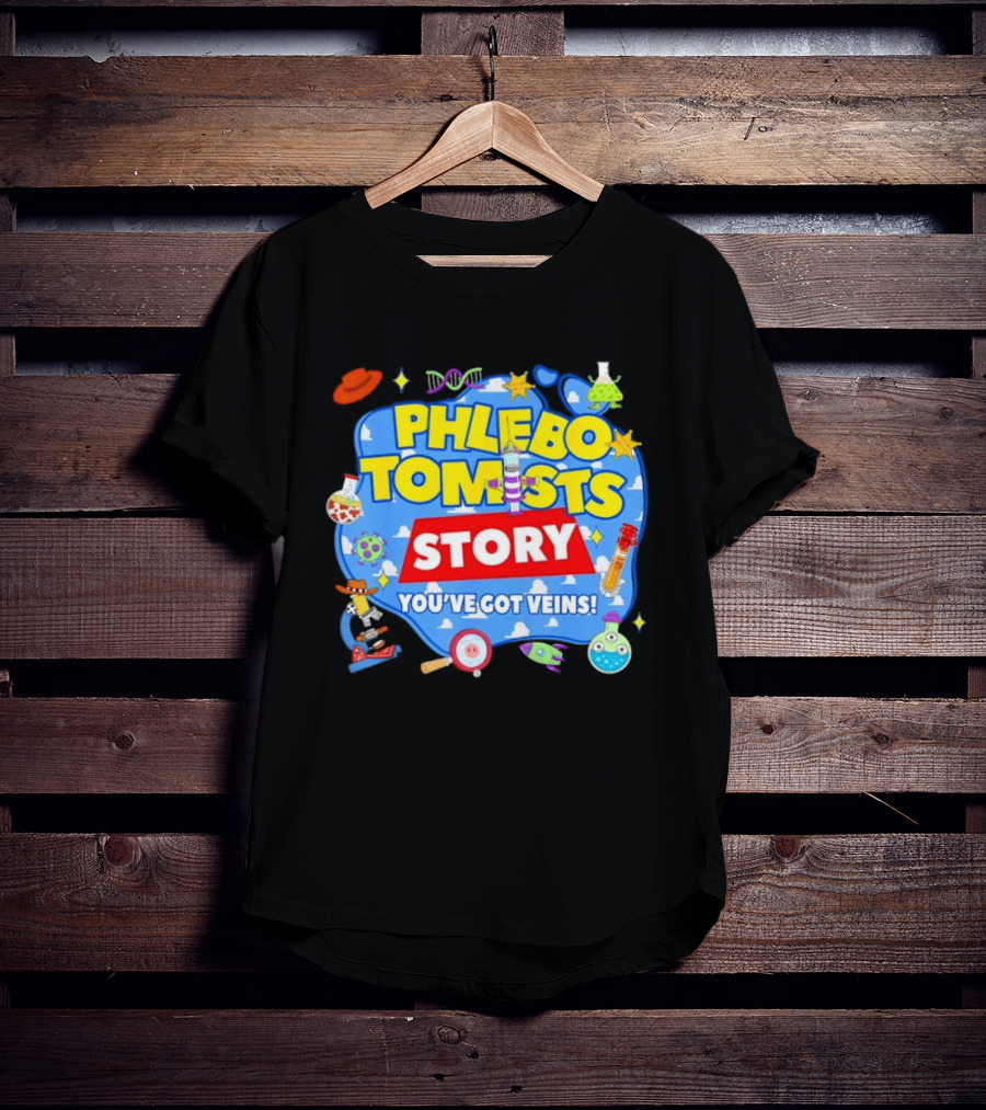 Phlebotomists Story You've Got Veins Lab Week 2026 Medical Laboratory Team T-Shirt