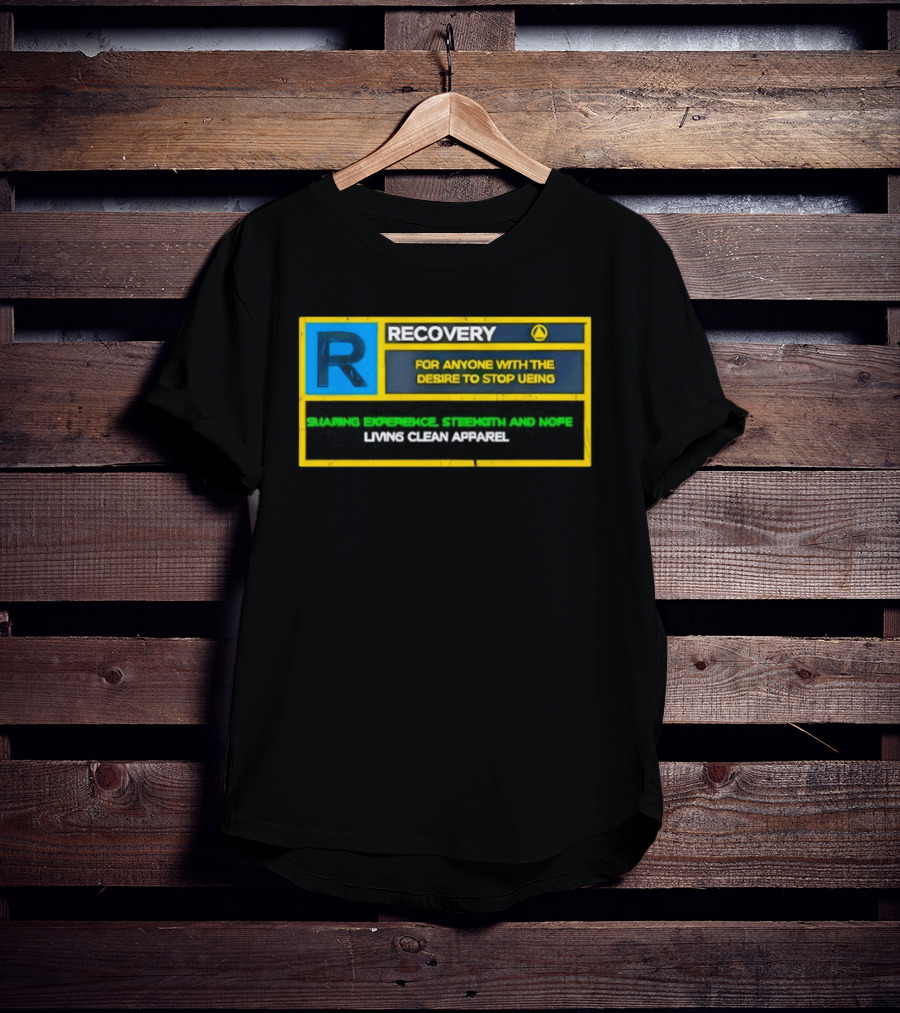 Recovery For Anyone With The Desire To Stop Ueing Sharing Experience Strength And Hope Living Clean T-Shirt