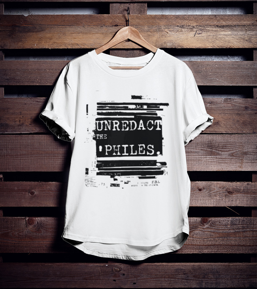 Unredact The Philes Anti Trump Epstein File Redacted T-Shirt