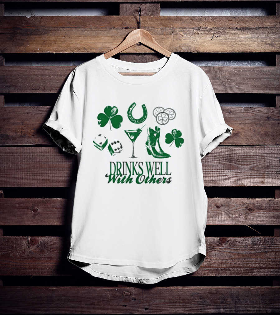Drinks Well With Others Clover Horseshoe Dice Martini Boot T-Shirt