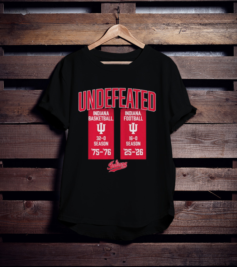 Indiana Hoosiers Undefeated 1975 76 Basketball And 1925 26 Football Seasons T-Shirt