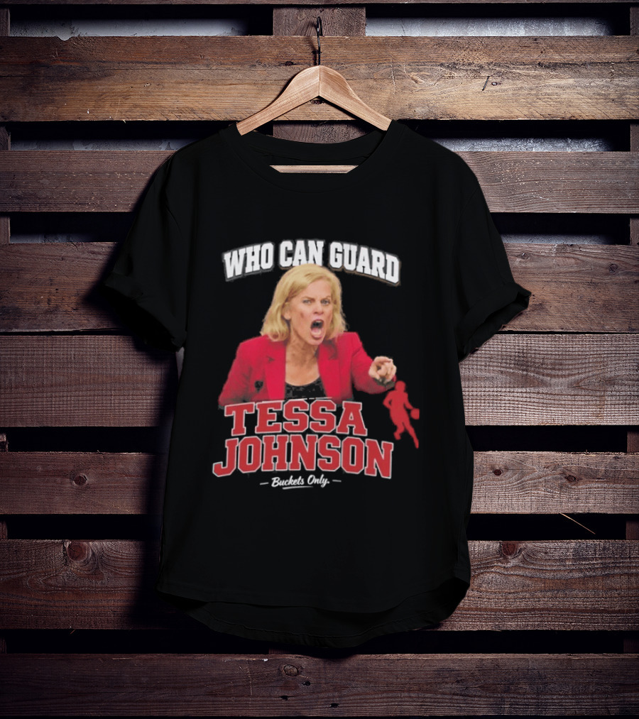 Who Can Guard Tessa Johnson Basketball Legend T-Shirt