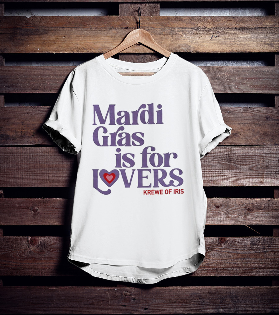 Mardi Gras Is For Lovers Krewe Of Iris Heart T-Shirt