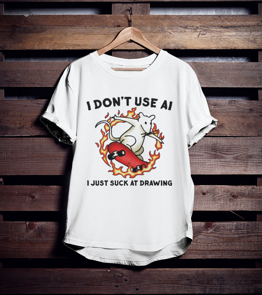 I Don't Use AI Rat Skateboard Flame I Just Suck At Drawing T-Shirt