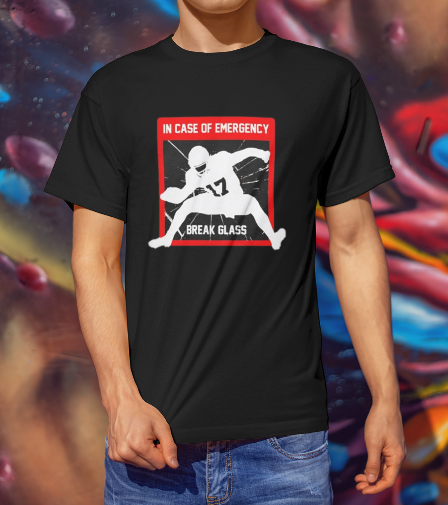 In Case Of Emergency Break Glass 17 Buffalo Bills Josh Allen T-Shirt