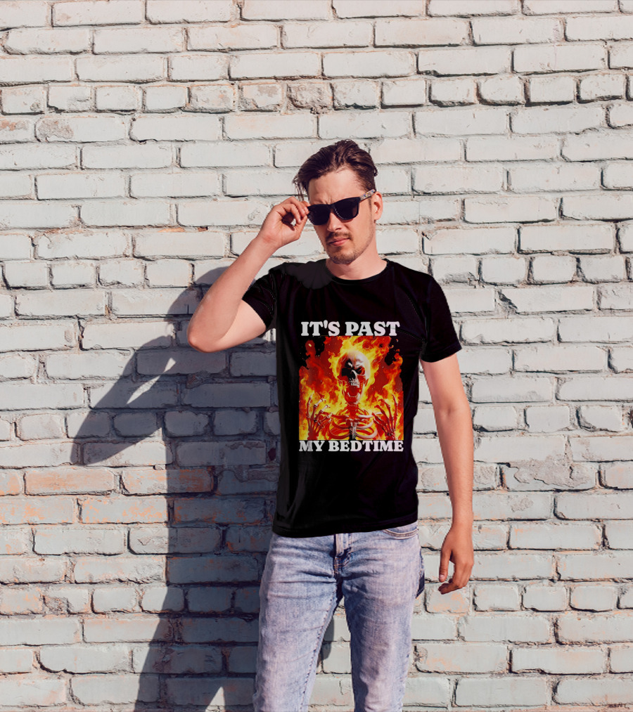 IT'S PAST MY BEDTIME Flaming Skeleton T-Shirt