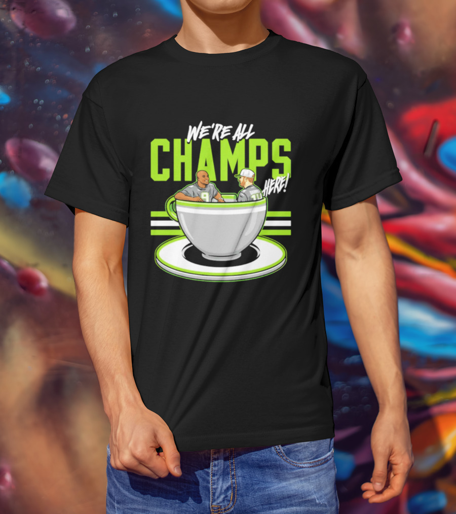 We're All Champs Here Kenneth Walker III Sam Darnold Seattle Tea Cup T-Shirt
