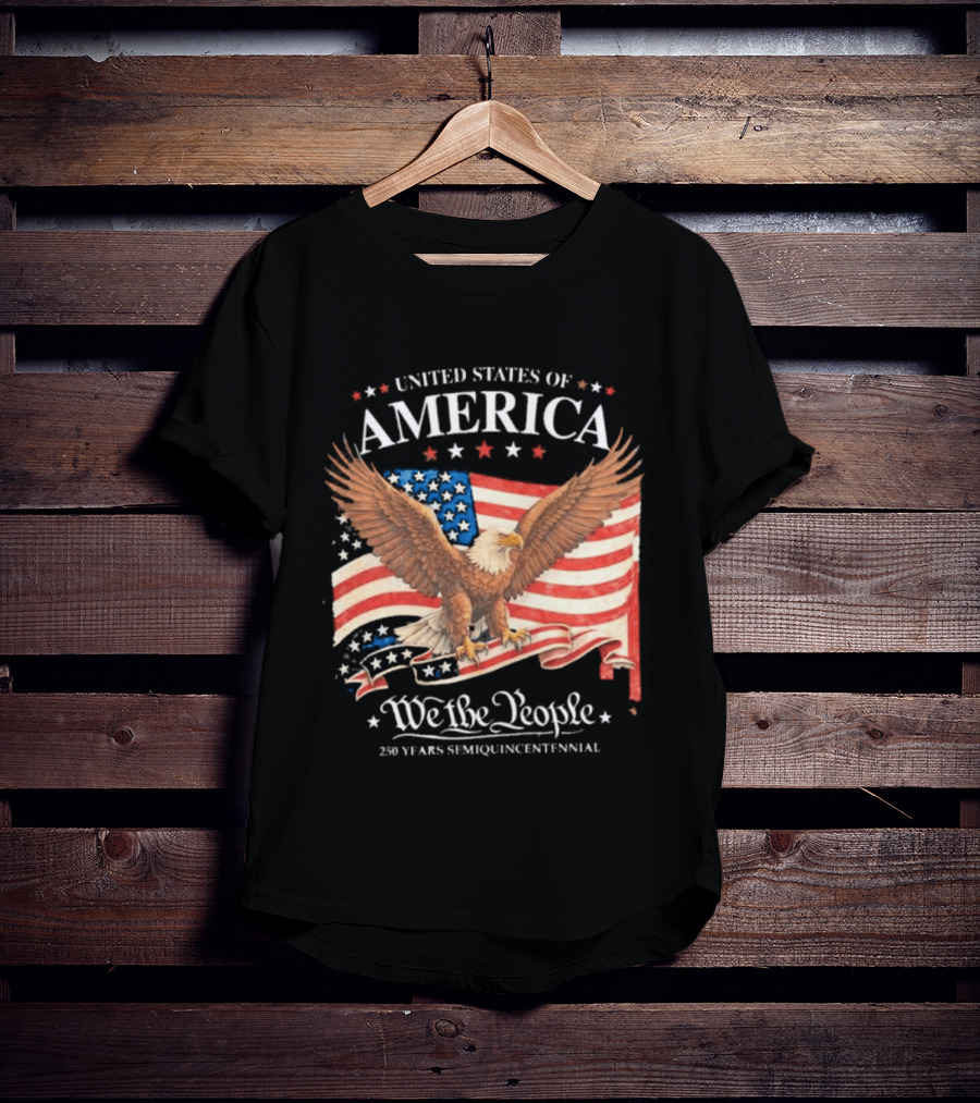 United States Of America Eagle We The People 250 Years Semiquincentennial T-Shirt