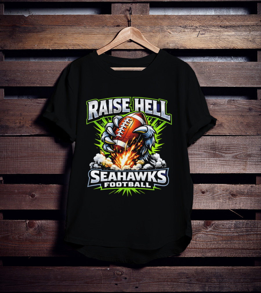 Raise Hell Seahawks Football Explosive Claw T-Shirt