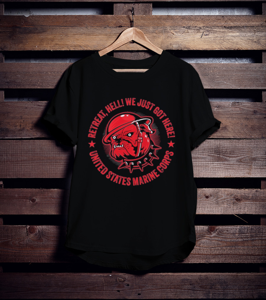 Retreat Hell We Just Got Here United States Marine Corps Bulldog Helmet T-Shirt