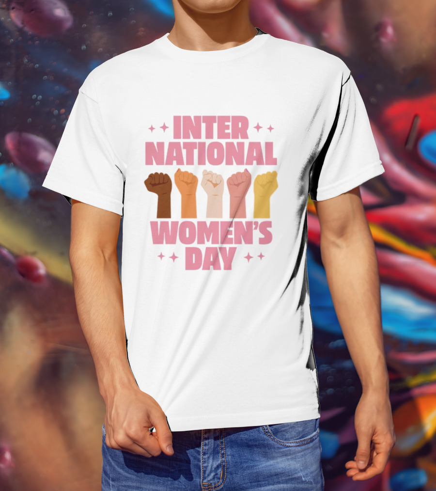 International Women's Day Raised Fists Empowerment Unity Celebration T-Shirt