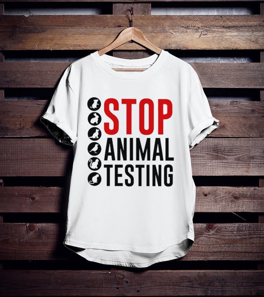 STOP Animal Testing Protest Message With Animal T-Shirt