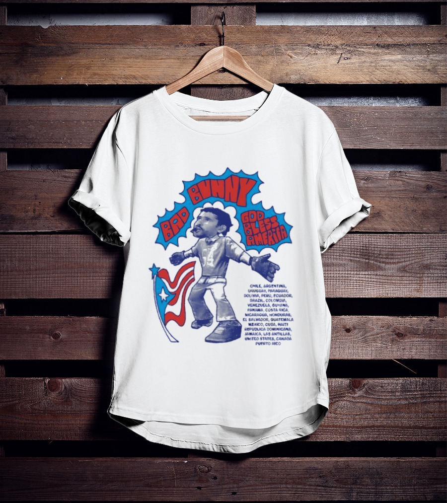 Bad Bunny God Bless America Featuring Puerto Rico Flag Map Of Americas T-Shirt
