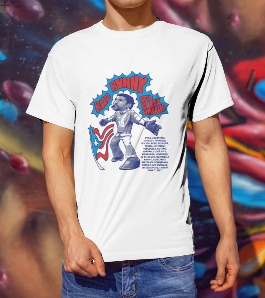 Bad Bunny God Bless America Featuring Puerto Rico Flag Map Of Americas T-Shirt
