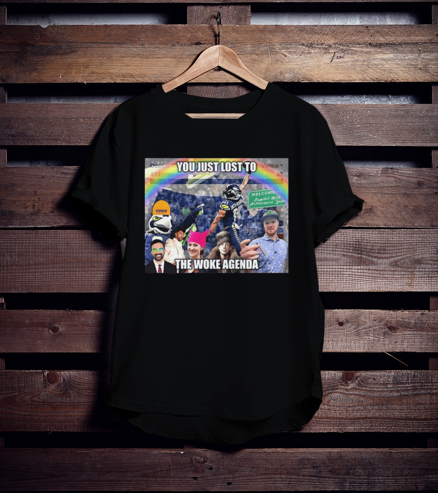You Just Lost To The Woke Agenda Rainbow Capitol Hill Autonomous Zone Seattle Seahawks T-Shirt