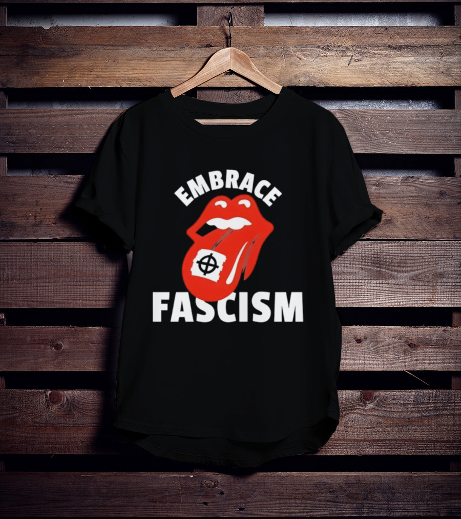 Embrace Fascism Tongue And Lips T-Shirt