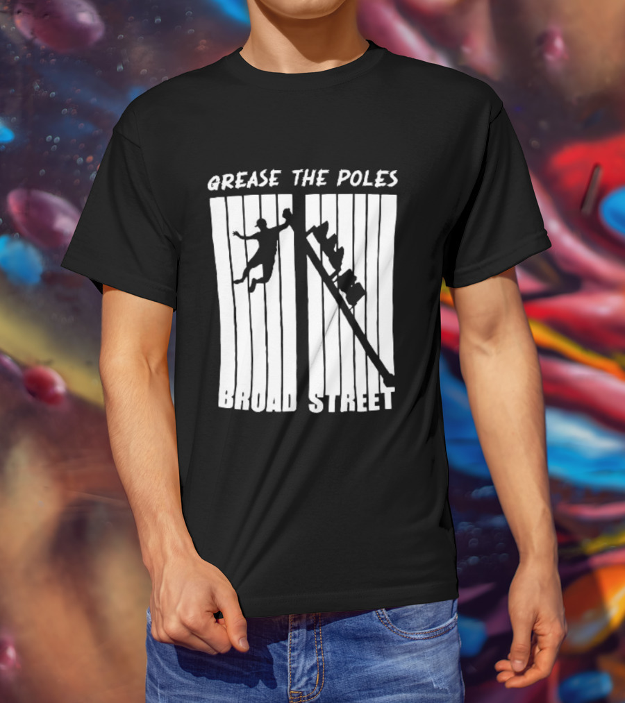 Grease The Poles Broad Street Climbing T-Shirt