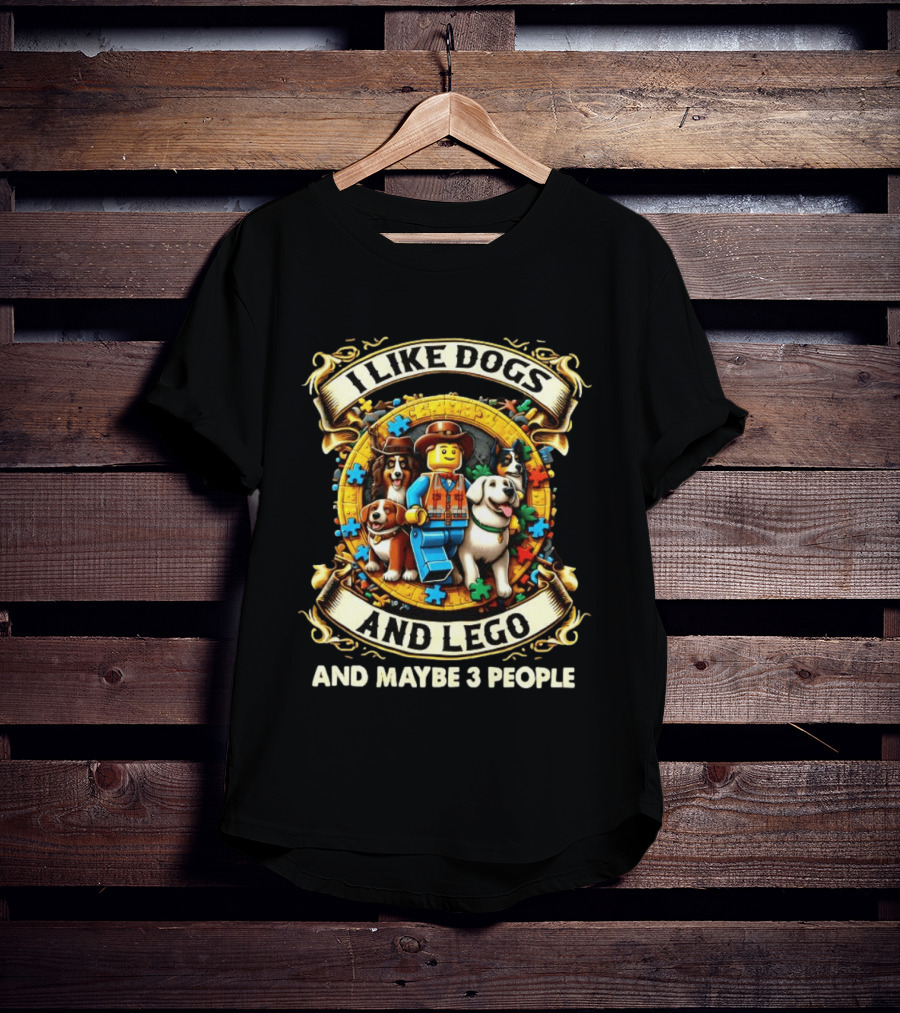 I Like Dogs And Lego Cowboy And Maybe 3 People T-Shirt