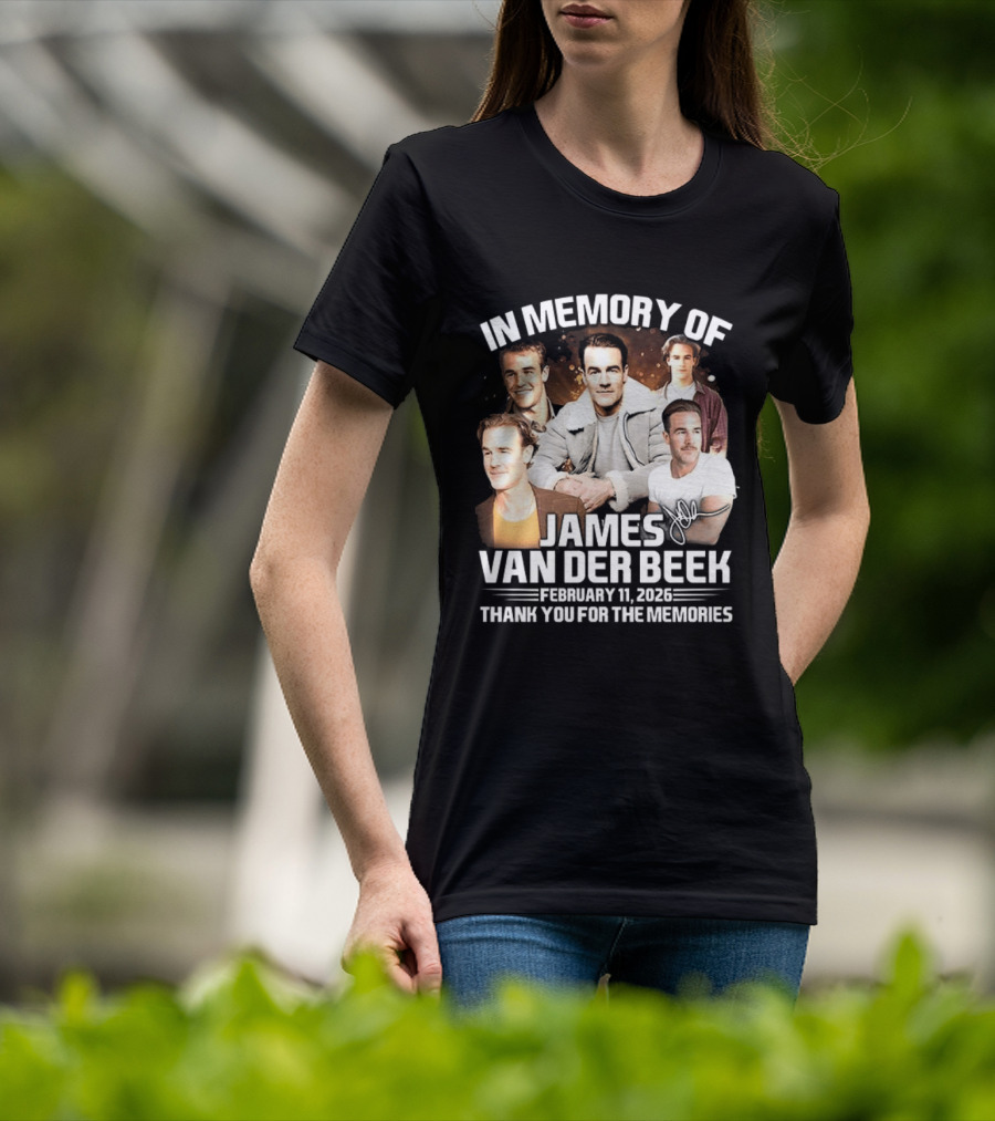 In Memory Of James Van Der Beek 1977 2026 Thank You For The Memories T-Shirt