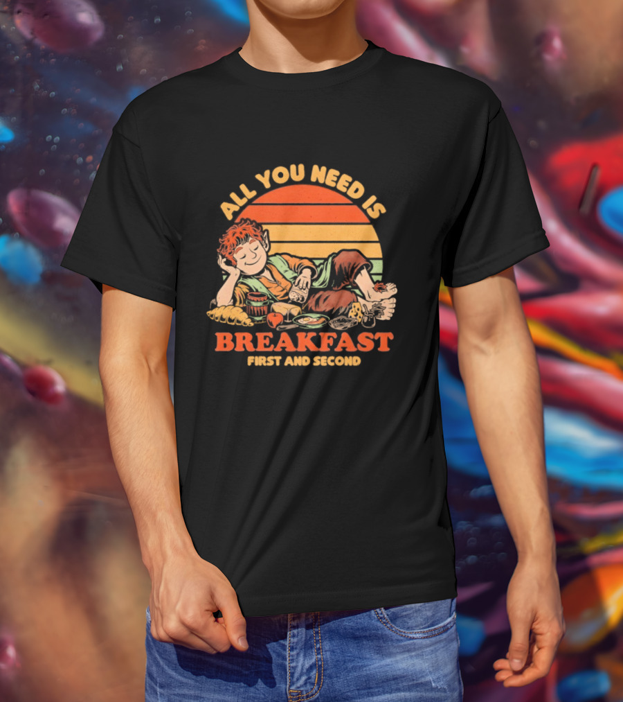 All You Need Is Breakfast First And Second Food Movie T-Shirt