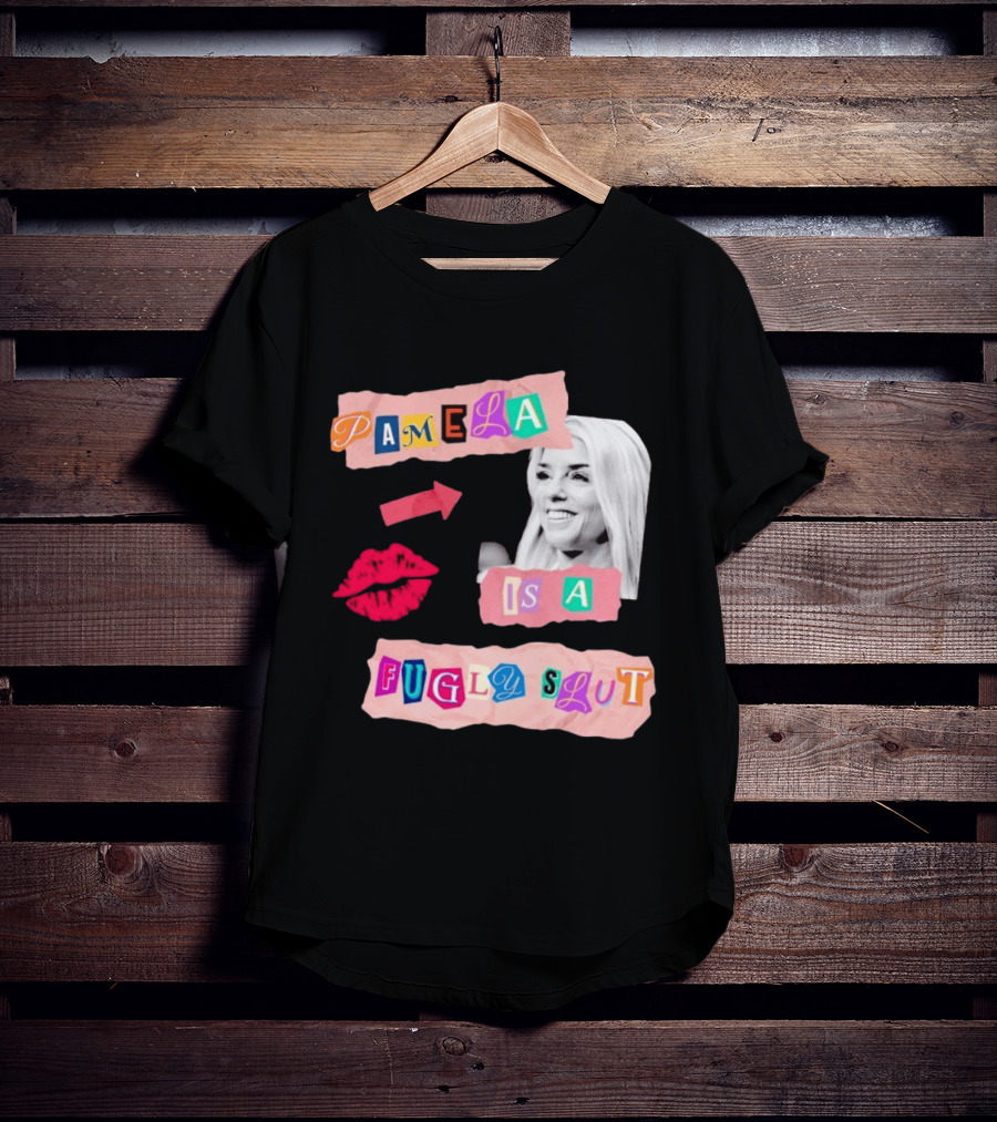 Pamela Is A Fugly Slut Vintage Punk Collage T-Shirt