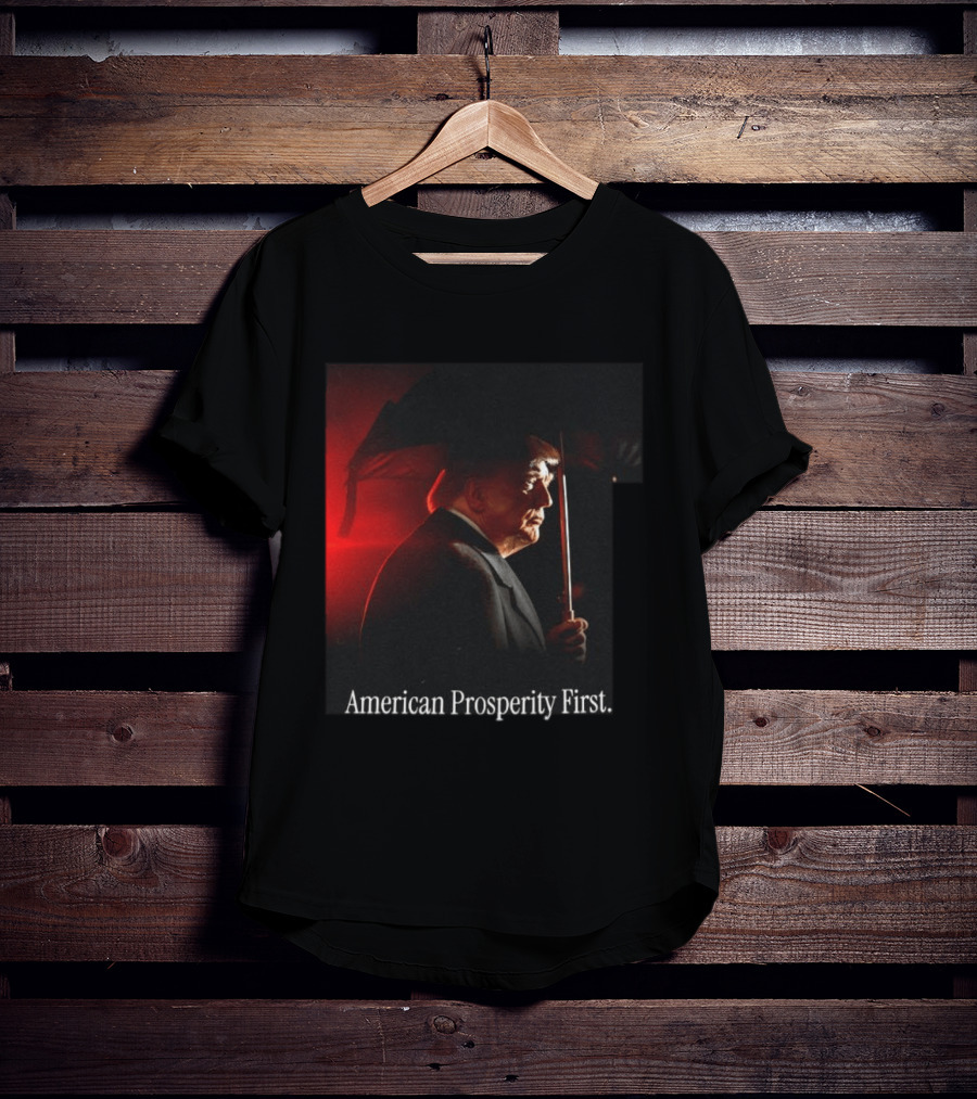American Prosperity First President Trump Patriot Image T-Shirt